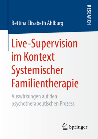 Live-Supervision im Kontext Systemischer Familientherapie