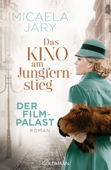 Das Kino am Jungfernstieg - Der Filmpalast - Micaela Jary