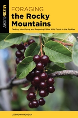 Foraging the Rocky Mountains -  Liz Brown Morgan
