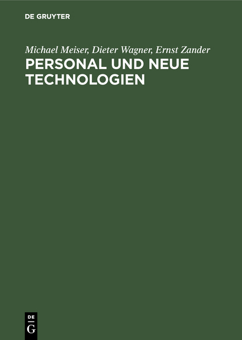 Personal und neue Technologien - Michael Meiser, Dieter Wagner, Ernst Zander