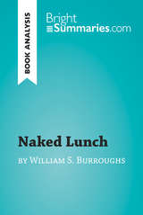 Naked Lunch by William S. Burroughs (Book Analysis) - Bright Summaries