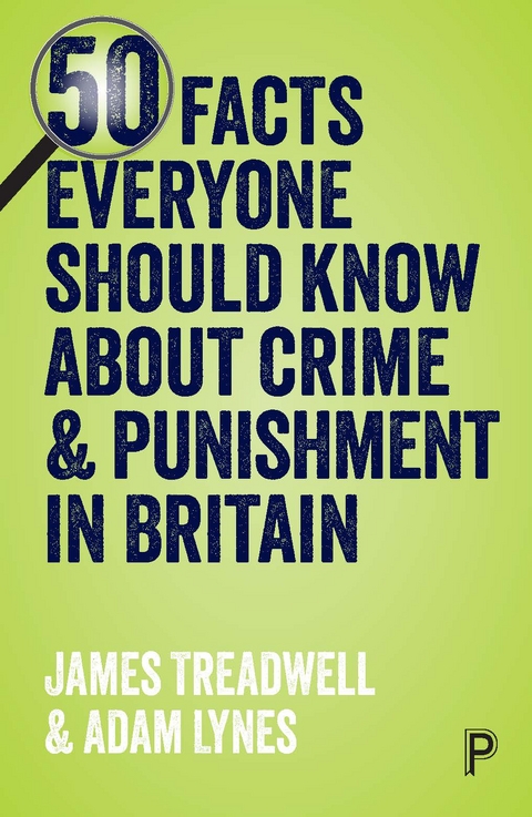 50 Facts Everyone Should Know About Crime and Punishment in Britain - 