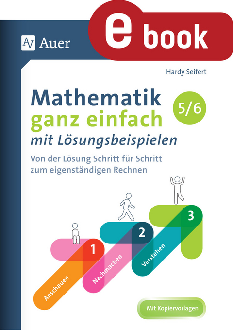 Mathematik ganz einfach mit Lösungsbeispielen 5-6 - Hardy Seifert