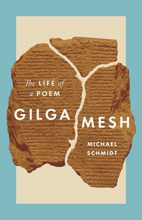 Gilgamesh - Michael Schmidt