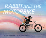 Rabbit and the Motorbike - Sarah Jacoby, Kate Hoefler