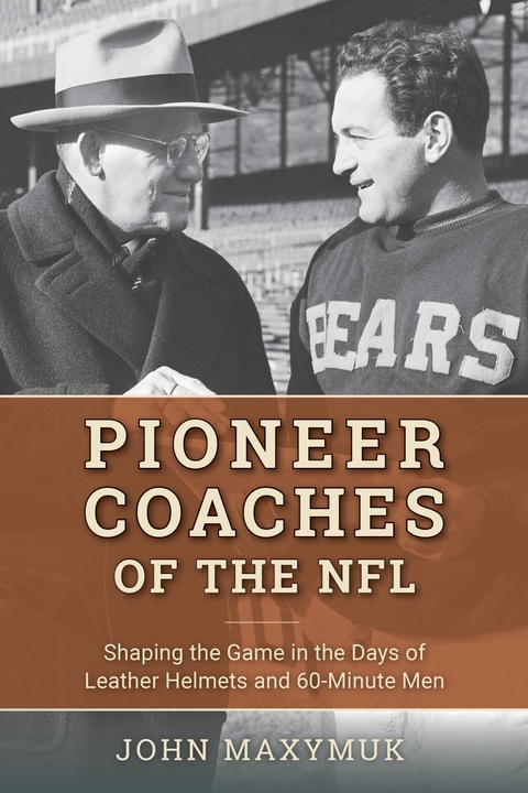 Pioneer Coaches of the NFL -  John Maxymuk