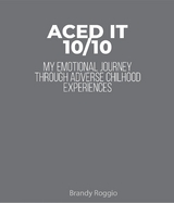 Aced it 10/10 - Brandy Roggio