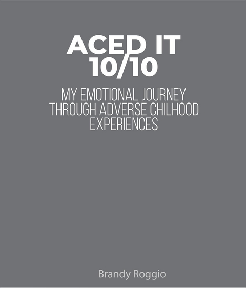 Aced it 10/10 - Brandy Roggio