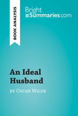 An Ideal Husband by Oscar Wilde (Book Analysis) - Bright Summaries