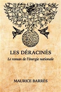 Les D&eacute;racin&eacute;s - Maurice Barr&egrave;s