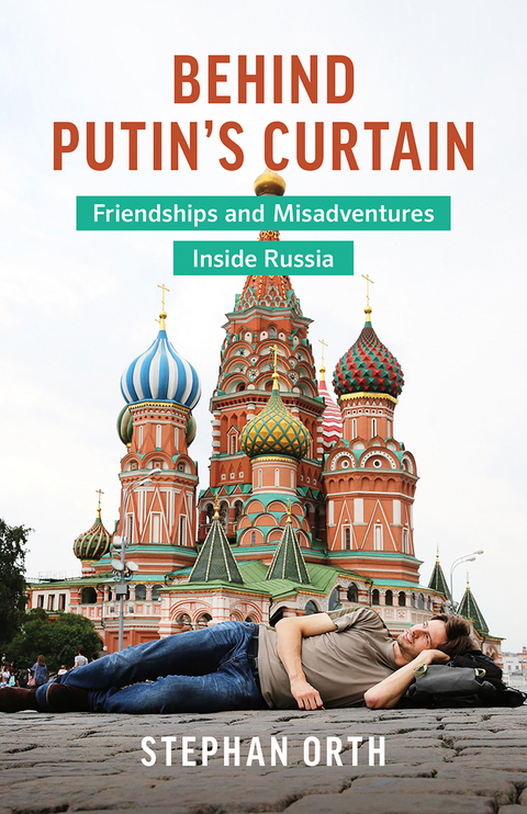 Behind Putin's Curtain - Stephan Orth