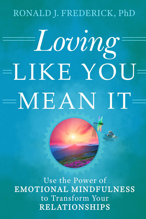 Loving Like You Mean It - Ronald J. Frederick
