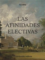 Las afinidades electivas - Johann Wolfgang Goethe