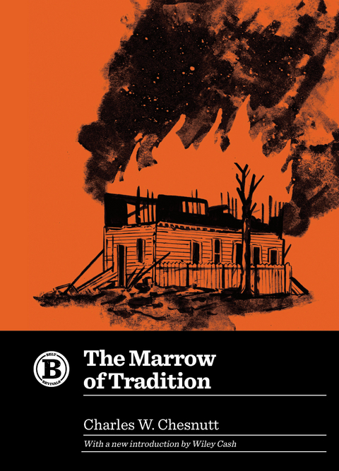 Marrow of Tradition -  Charles W. Chesnutt