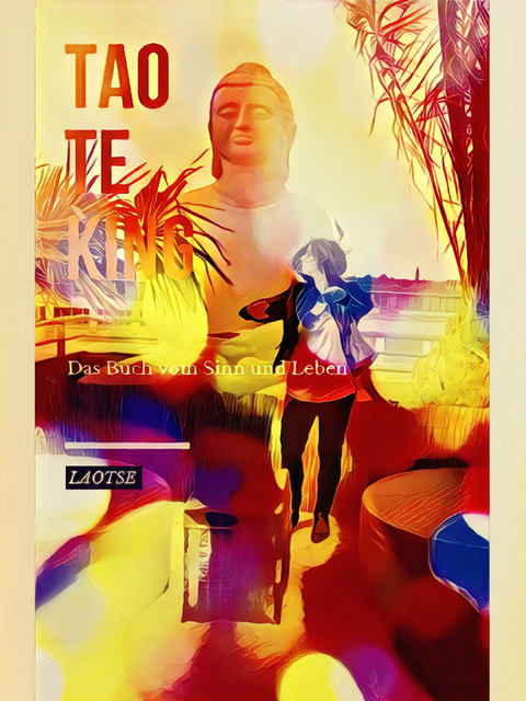 Tao te king - Laotse ., Lao Tse
