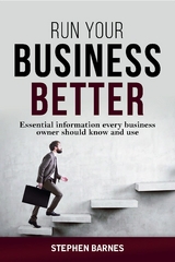 Run Your Business Better - Stephen Barnes