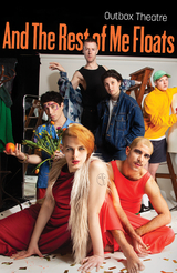And The Rest Of Me Floats -  Outbox Theatre