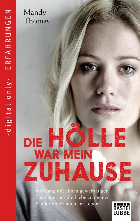 Die H&ouml;lle war mein Zuhause - Mandy Thomas