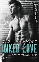 Inked Love - Noch immer wir - J.D. Hawkins