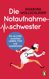 Die Notaufnahmeschwester - Ingeborg Wollschl&auml;ger