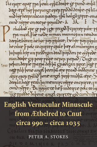 English Vernacular Minuscule from  thelred to Cnut, circa 990 - circa 1035