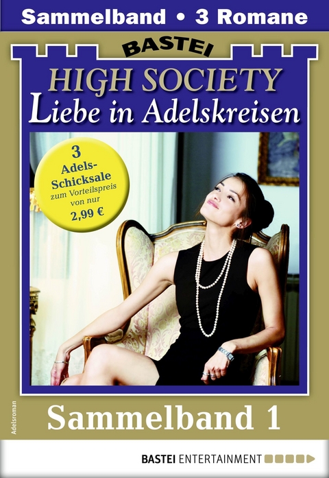 High Society 1 - Sammelband - Karen Sanders, Lore von Holten, Diana Laurent
