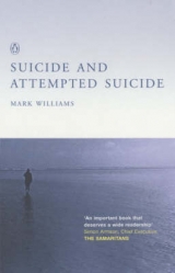 Suicide and Attempted Suicide - Williams, J. Mark G.