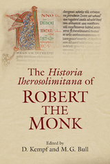Historia Iherosolimitana of Robert the Monk - 
