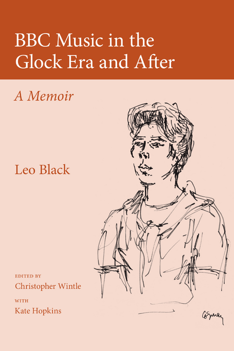 BBC Music in the Glock Era and After -  Leo Black,  Christopher Wintle