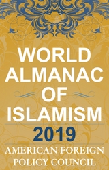 World Almanac of Islamism 2019 -  American Foreign Policy Council
