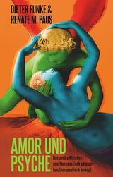 Amor und Psyche - Dieter Funke, Renate M. Paus