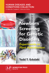 Newborn Screening for Genetic Disorders - Todd T. Eckdahl
