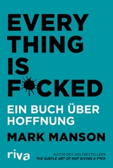 Everything is Fucked -  Mark Manson
