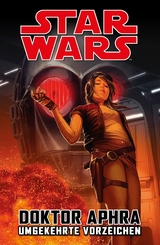 Star Wars Doctor Aphra - Umgekehrte Vorzeichen - Simon Spurrier