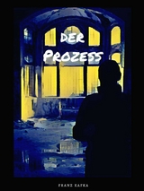 Der Prozess - Franz Kafka