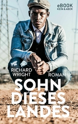 Sohn dieses Landes - Richard Wright