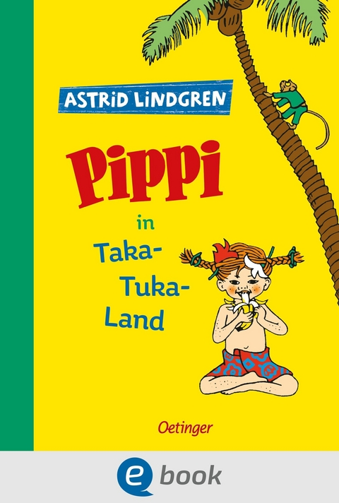 Pippi Langstrumpf 3. Pippi in Taka-Tuka-Land -  Astrid Lindgren
