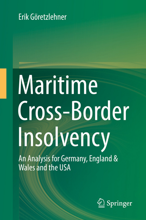 Maritime Cross-Border Insolvency - Erik G&ouml;retzlehner
