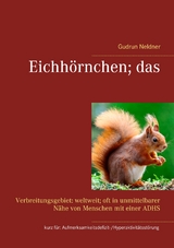 Eichh&ouml;rnchen; das - Gudrun Neldner