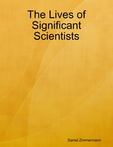 Lives of Significant Scientists -  Daniel Zimmermann