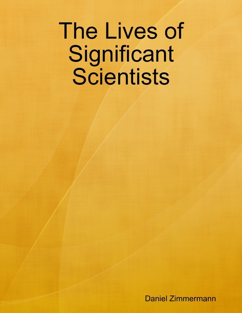 Lives of Significant Scientists -  Daniel Zimmermann