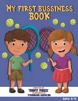 My First Business Book -  Fabiana Garcia,  Tony Paez