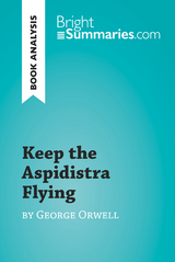 Keep the Aspidistra Flying by George Orwell (Book Analysis) - Bright Summaries