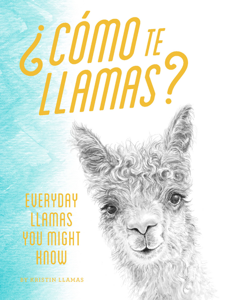 Como Te Llamas? -  Kristin Llamas
