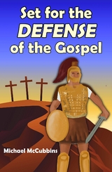 Set for the Defense of the Gospel - Michael David McCubbins
