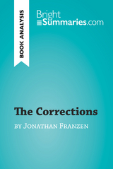 The Corrections by Jonathan Franzen (Book Analysis) - Bright Summaries