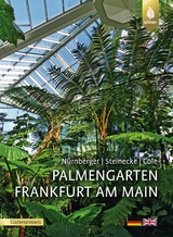 Palmengarten Frankfurt am Main - Sven N&uuml;rnberger, Hilke Steinecke, Theodor C. H. Cole