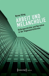 Arbeit und Melancholie -  Nerea V&ouml;ing