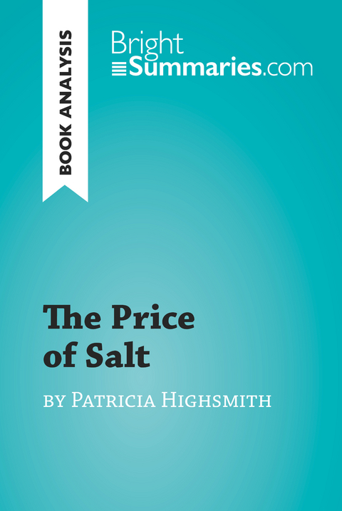 The Price of Salt by Patricia Highsmith (Book Analysis) - Bright Summaries