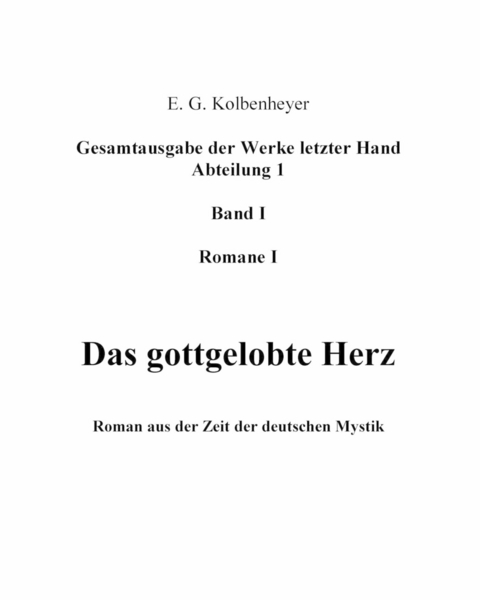 Das gottgelobte Herz - Erwin Guido Kolbenheyer